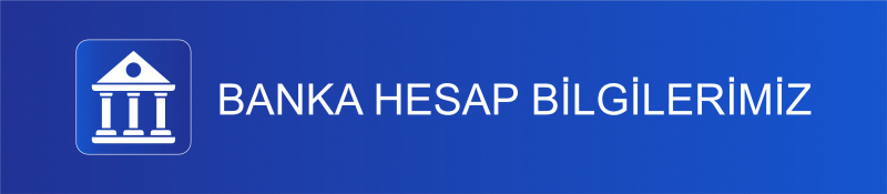 Banka Hesap Bilgilerimiz